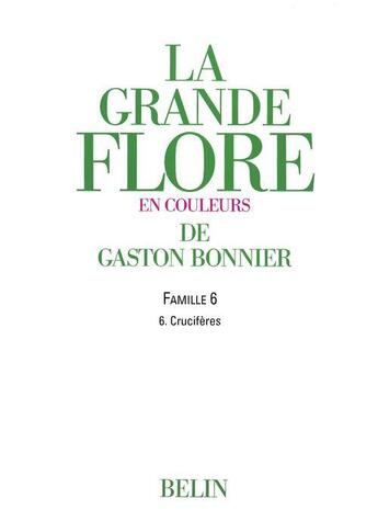 Couverture du livre « La grande flore ; famille 6 » de Gaston Bonnier aux éditions Belin