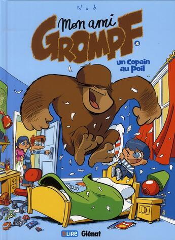 Couverture du livre « Mon Ami Grompf - Tome 04 : Un copain au poil » de Nob aux éditions Glenat