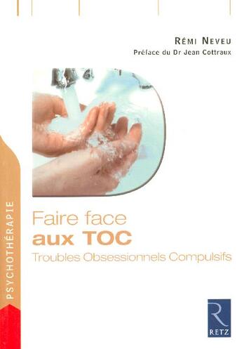 Couverture du livre « Faire face : aux TOC » de Remi Neveu aux éditions Retz