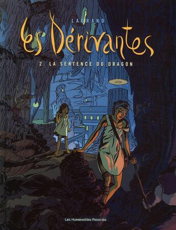 Couverture du livre « Les dérivantes t.2 ; la sentence du dragon » de Laurand aux éditions Humanoides Associes