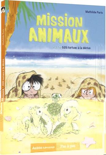 Couverture du livre « Mission animaux Tome 5 : SOS tortues à la dérive » de Mathilde Paris et Bastien Quignon aux éditions Auzou