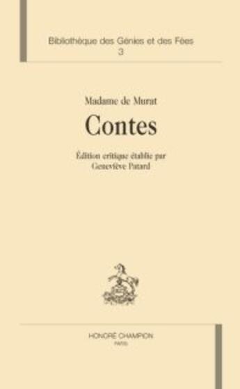 Couverture du livre « Bibliothèque des génies et des fées t.3 ; contes » de Henriette-Julie De Castelnau Murat aux éditions Honore Champion