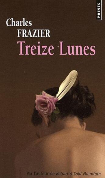 Couverture du livre « Treize lunes » de Charles Frazier aux éditions Points