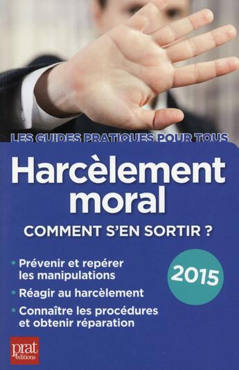 Couverture du livre « Harcèlement moral ; comment s'en sortir ? » de Marie-Josee Gava aux éditions Prat