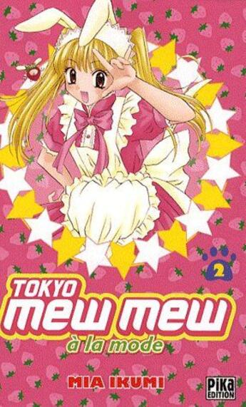 Couverture du livre « Tokyo mew mew - à la mode Tome 2 » de Mia Ikumi aux éditions Pika