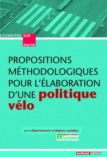 Couverture du livre « Propositions méthodologiques pour l'élaboration d'une politique vélo » de  aux éditions Territorial