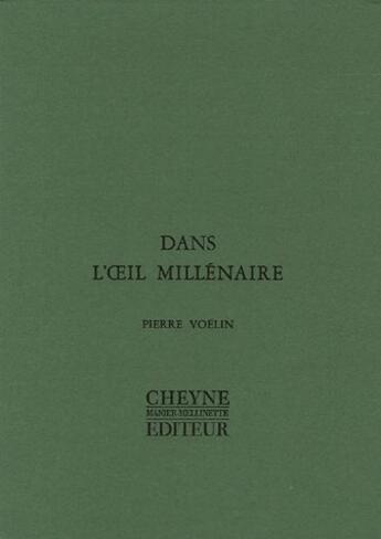 Couverture du livre « Dans L'Oeil Millenaire » de Pierre Voelin aux éditions Cheyne