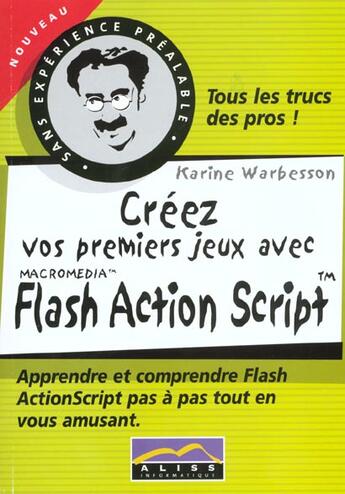 Couverture du livre « 1ers Jeux Avec Flash Action Script » de Aliss Multimedia aux éditions Aliss Multimedia