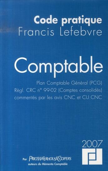 Couverture du livre « Code comptable (édition 2007) » de  aux éditions Lefebvre