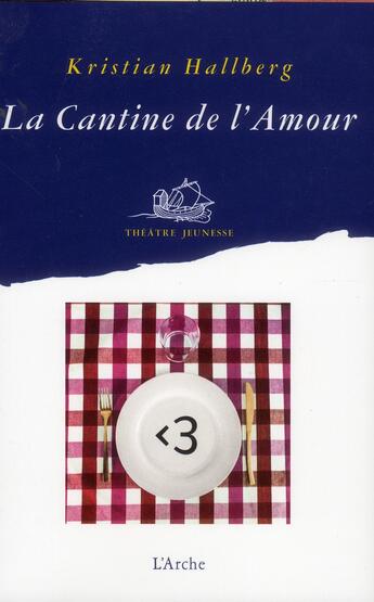 Couverture du livre « La cantine de l'amour » de Kristian Hallberg aux éditions L'arche