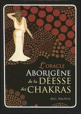 Couverture du livre « L'oracle aborigène de la déesse des chakras » de Mel Brown aux éditions Vega