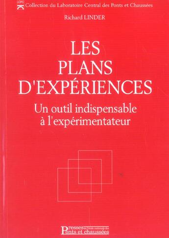 Couverture du livre « Les plans d'experiences - un outil indispensable a l'experimentateur » de Richard Linder aux éditions Presses Ecole Nationale Ponts Chaussees