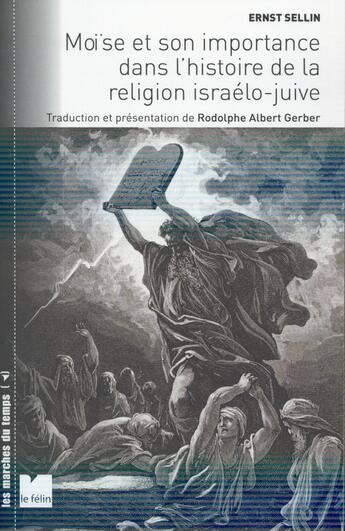 Couverture du livre « Moïse et sa place dans la religion de l'ancien Israël » de Ernst Sellin aux éditions Felin