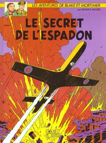 Couverture du livre « Blake et Mortimer Tome 1 : le secret de l'Espadon t.1 » de Edgar Pierre Jacobs aux éditions Blake Et Mortimer