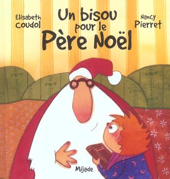 Couverture du livre « Bisou pour le pere noel » de Pierret N aux éditions Mijade