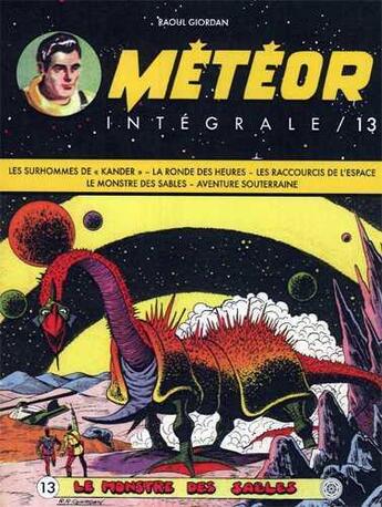 Couverture du livre « Météor ; Intégrale vol.13 ; le monstre des sables » de Raoul Giordan aux éditions Ananke