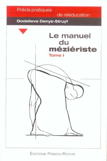 Couverture du livre « Le manuel du mezieriste t1 » de G. Denys-Struyf aux éditions Frison Roche