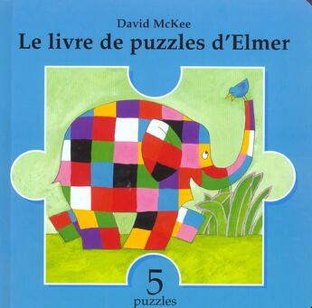 Couverture du livre « Livre de puzzles d elmer (le) » de David Mckee aux éditions Kaleidoscope