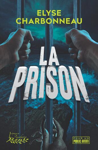 Couverture du livre « La prison » de Elyse Charbonneau aux éditions Distribulivre