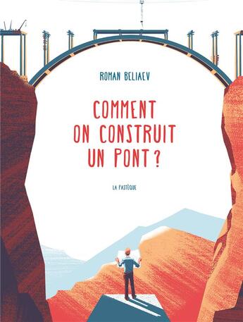 Couverture du livre « Comment construire un pont ? » de Roman Beliaev aux éditions La Pasteque