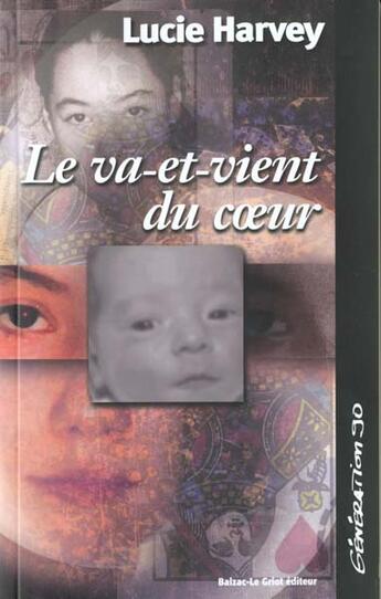 Couverture du livre « Le Va-Et-Vient Du Coeur » de Lucie Harvey aux éditions Balzac