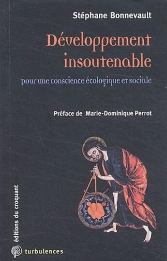 Couverture du livre « Developpement insoutenable pour une conscience ecologique et sociale » de Bonnevault Stephane aux éditions Croquant