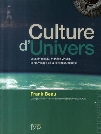 Couverture du livre « Culture d'univers » de Frank Beau aux éditions Fyp