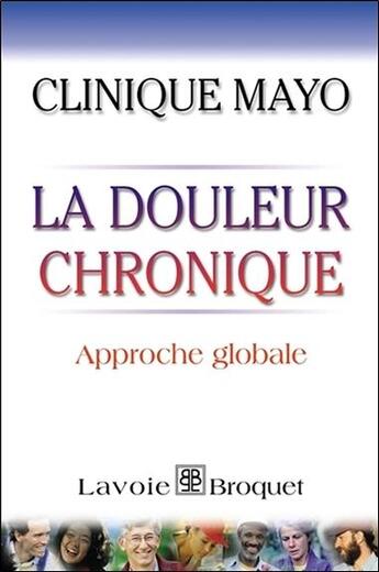 Couverture du livre « La douleur chronique : approche globale » de W. Swanson David aux éditions Broquet