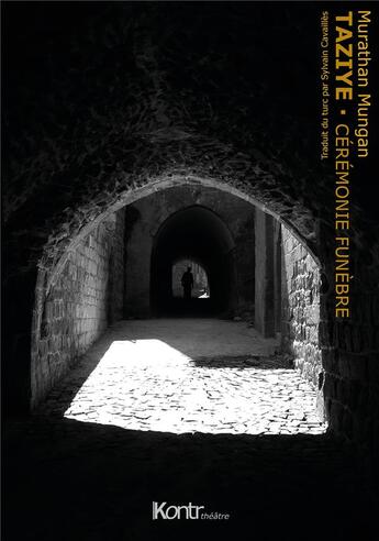 Couverture du livre « Taziye ; cérémonie funèbre » de Murathan Mungan aux éditions Kontr