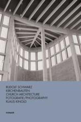 Couverture du livre « Rudolf schwarz church architecture » de Kienold Klaus aux éditions Hirmer