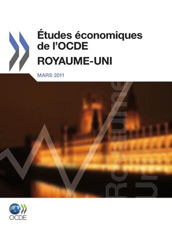 Couverture du livre « Études économiques de l'OCDE : Royaume Uni 2011 » de  aux éditions Oecd