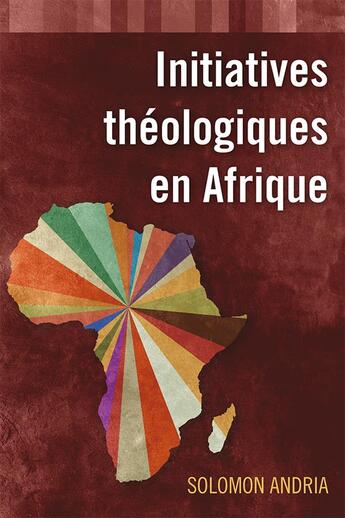 Couverture du livre « Initiatives théologiques en Afrique » de Andria Solomon aux éditions Langham Partner
