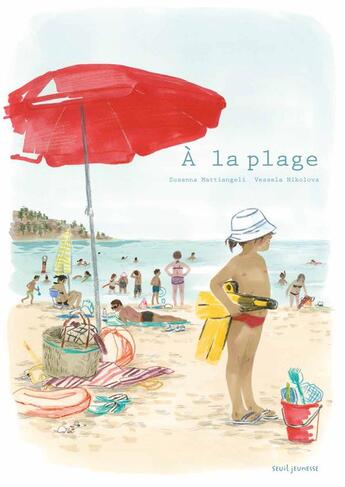 Couverture du livre « À la plage » de Susanna Mattiangeli et Vessela Nikolova aux éditions Seuil Jeunesse