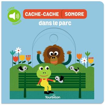 Couverture du livre « Cache-cache sonore dans le parc » de Edouard Manceau aux éditions Tourbillon