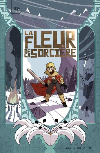 Couverture du livre « La fleur de la sorcière » de Enrico Orlandi aux éditions 404 Editions