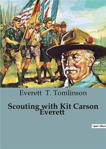 Couverture du livre « Scouting with Kit Carson Everett » de Everett T. Tomlinson aux éditions Culturea