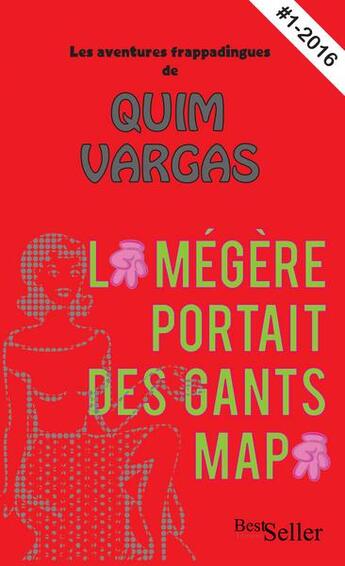 Couverture du livre « La Megere Portait Des Gants Ma » de Quim Vargas aux éditions Best Seller