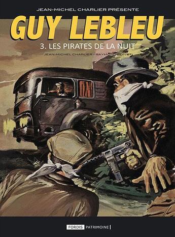 Couverture du livre « Guy Lebleu Tome 3 : les pirates de la nuit » de Jean-Michel Charlier et Raymond Poivet aux éditions Fordis Books And Pictures