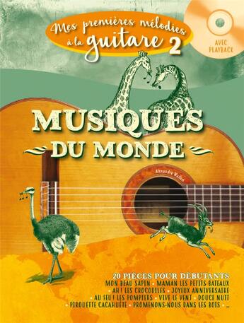 Couverture du livre « Mes premières mélodies à la guitare t.2 ; musiques traditionnelles du monde » de Alexandre Wallon aux éditions Hit Diffusion