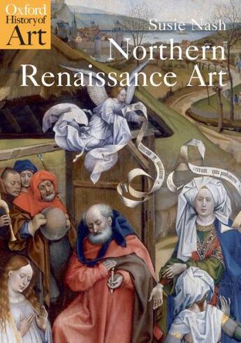 Couverture du livre « Northern Renaissance Art » de Nash Susie aux éditions Oup Oxford