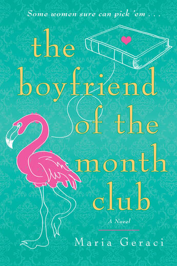 Couverture du livre « The Boyfriend of the Month Club » de Geraci Maria aux éditions Penguin Group Us