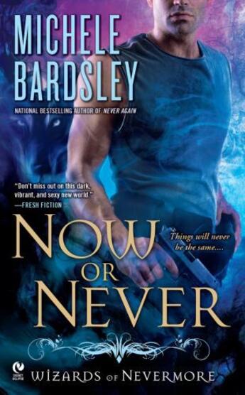 Couverture du livre « Now or Never » de Michele Bardsley aux éditions Penguin Group Us