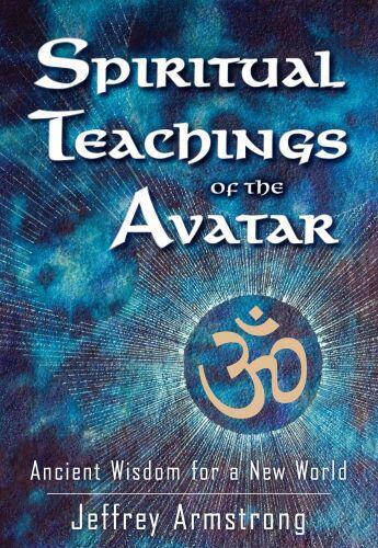 Couverture du livre « Spiritual Teachings of the Avatar » de Jeffrey Armstrong aux éditions Atria Books Beyond Words