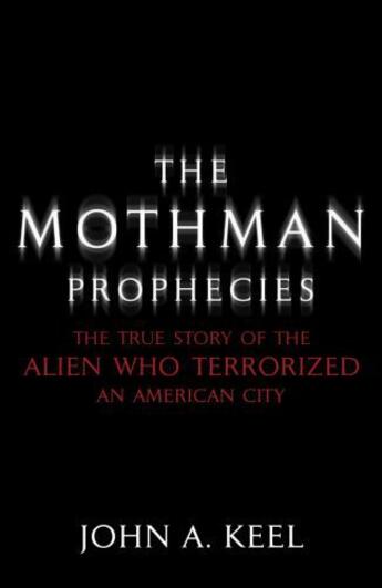 Couverture du livre « The Mothman Prophecies » de John A Keel aux éditions Hodder And Stoughton Digital