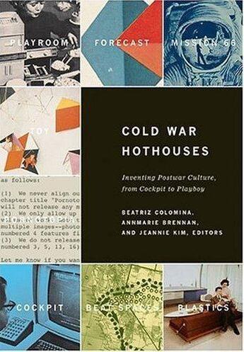 Couverture du livre « Cold war hot houses » de Colomina/Brennan/Kim aux éditions Princeton Architectural