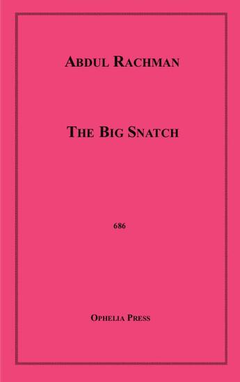 Couverture du livre « The Big Snatch » de Abdul Rachman aux éditions Epagine