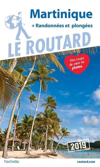 Couverture du livre « Guide du Routard ; Martinique (édition 2019) » de Collectif Hachette aux éditions Hachette Tourisme