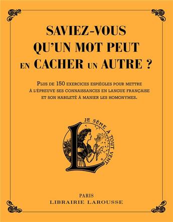 Couverture du livre « Saviez-vous qu'un mot peut en cacher un autre ? » de Line Sommant aux éditions Larousse