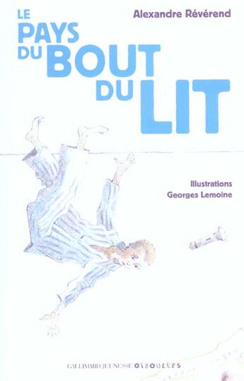 Couverture du livre « Le pays du bout du lit » de Georges Lemoine et Alexandre Reverend aux éditions Gallimard Jeunesse Giboulees