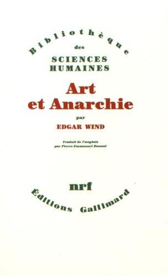 Couverture du livre « Art et anarchie » de Wind Edgar aux éditions Gallimard
